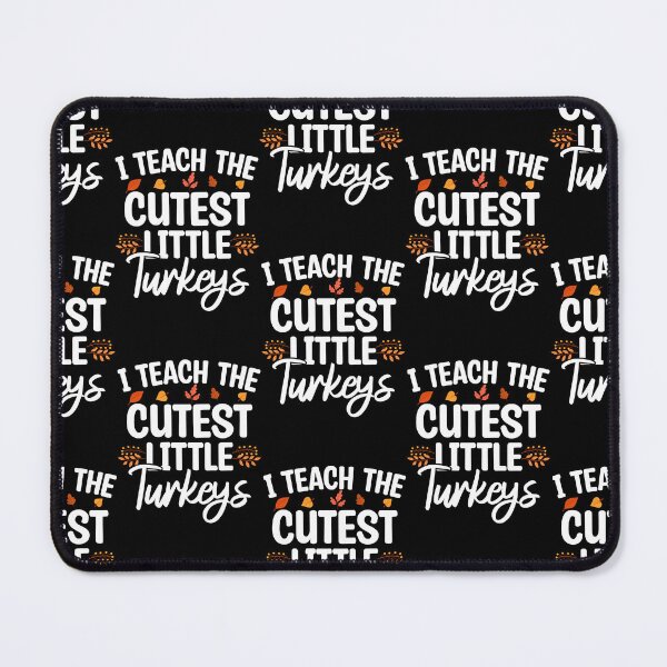 Item preview, I Teach The Cutest Little Turkeys, Teacher Gift designed and sold by Blonc-ou.