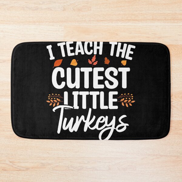 Item preview, I Teach The Cutest Little Turkeys, Teacher Gift designed and sold by Blonc-ou.