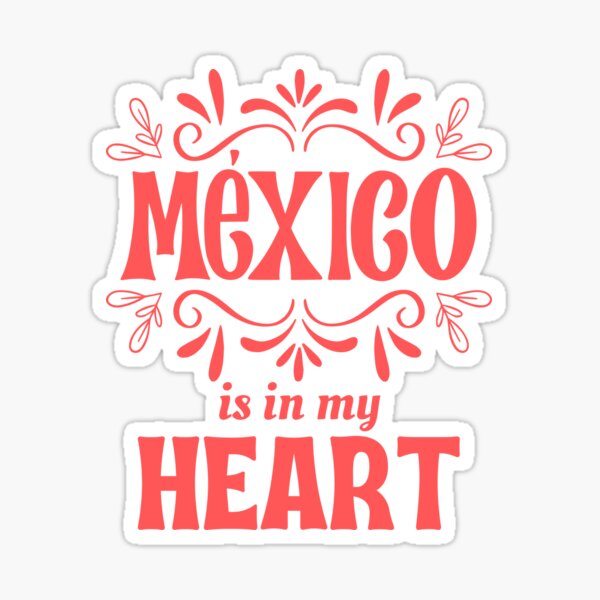 I Heart Mexico Script Design, Mexicanos Sticker for Sale by Celticana