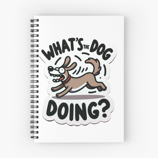 Item preview, What's The Dog Doing? designed and sold by NeatSplash.
