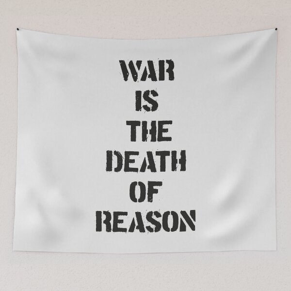 Item preview, "War is the death of reason". Anti-war message! designed and sold by paulo silveira.