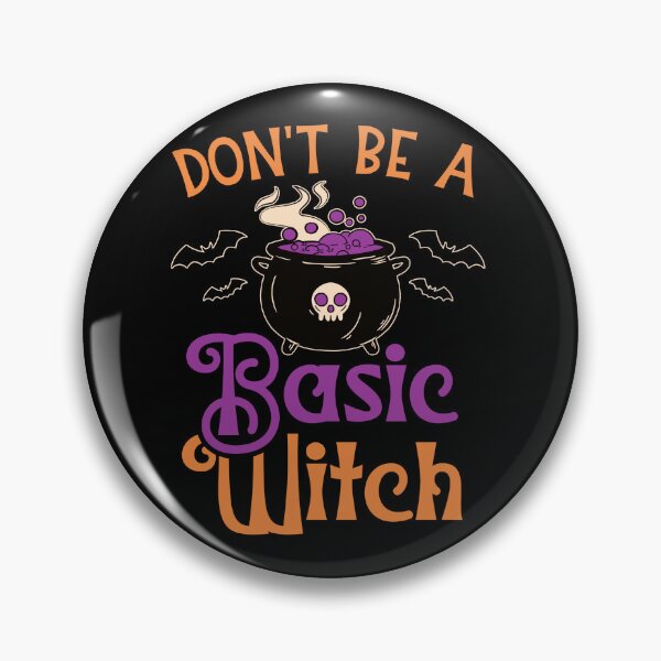 Item preview, Don't Be a Basic Witch For Halloween  designed and sold by YerrouDesing.