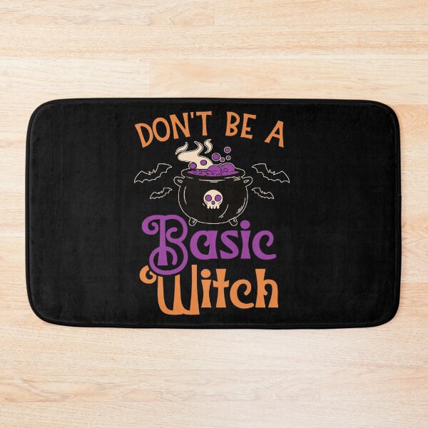Item preview, Don't Be a Basic Witch For Halloween  designed and sold by YerrouDesing.
