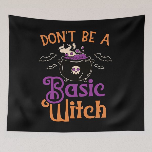 Item preview, Don't Be a Basic Witch For Halloween  designed and sold by YerrouDesing.