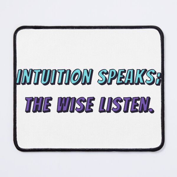 Item preview, Intuition speaks: The wise listen.  designed and sold by JonathanP514.