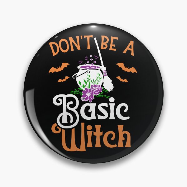 Item preview, Don't Be a Basic Witch For Halloween Funny Idea For Halloween designed and sold by YerrouDesing.