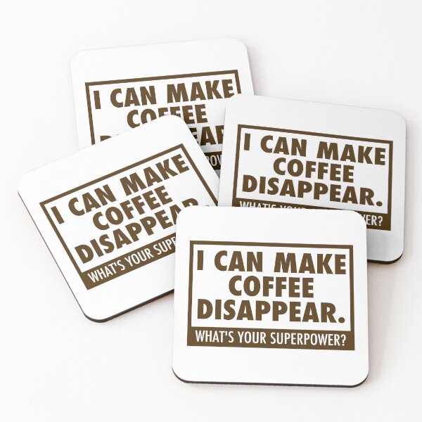 Item preview, Puedo hacer desaparecer el café, ¿cuál es tu superpoder? designed and sold by unixorn.