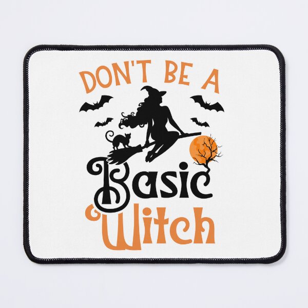 Item preview, Don't Be a Basic Witch Halloween  designed and sold by YerrouDesing.