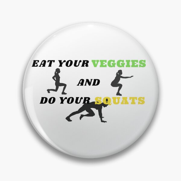 Item preview, Eat your vegetables and do your squats designed and sold by NexCreation.
