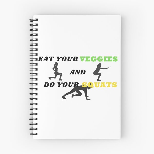 Item preview, Eat your vegetables and do your squats designed and sold by NexCreation.