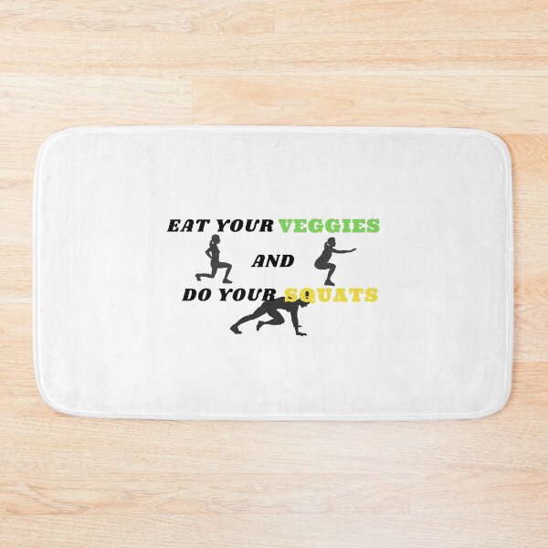 Item preview, Eat your vegetables and do your squats designed and sold by NexCreation.