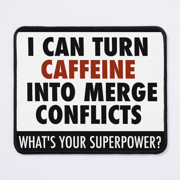 Item preview, I can turn caffeine into merge conflicts  designed and sold by unixorn.