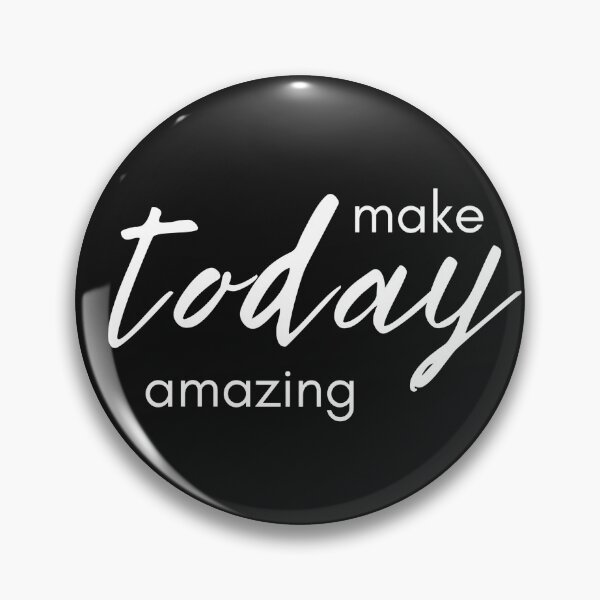 Item preview, Make Today Amazing designed and sold by touchofbasic.