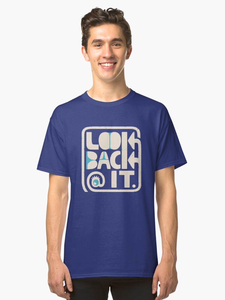 Alternate view of LOOK B\CK @ /T Classic T-Shirt