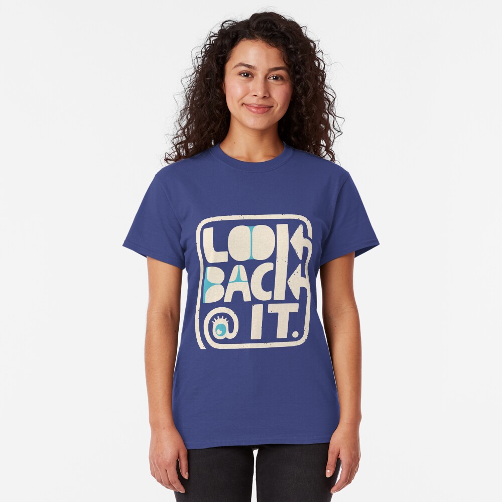 LOOK B\CK @ /T Classic T-Shirt