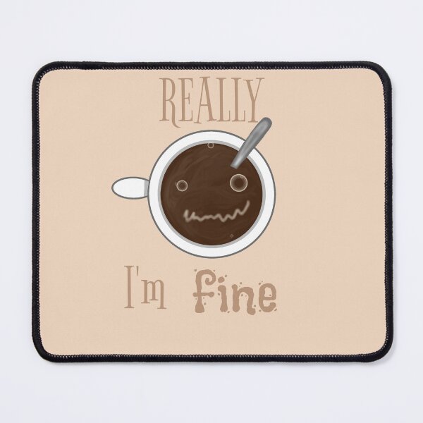 Item preview, Really I'm Fine designed and sold by JaygiesDesign.