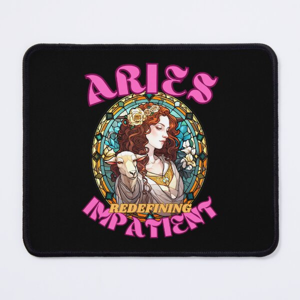 Item preview, Aries: Redefining 'Impatient'. aries quote designed and sold by ZodiacWonders.