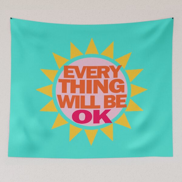 Item preview, Everything Will Be Ok designed and sold by EunsooLee.