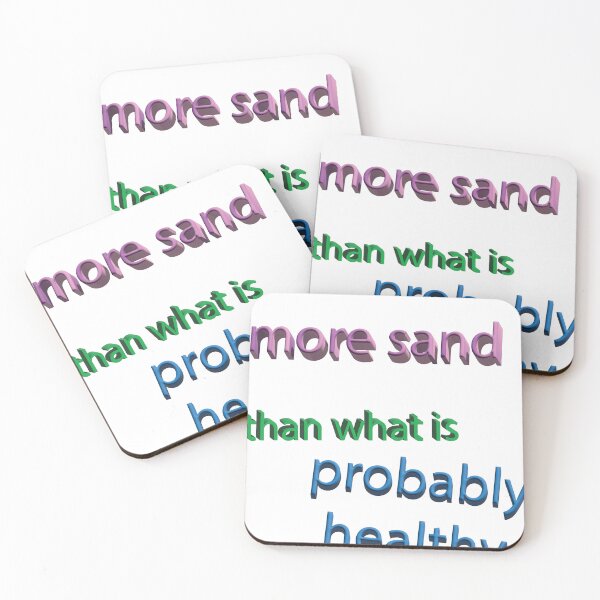 Item preview, I eat more sand than what is probably healthy designed and sold by nyakofox.