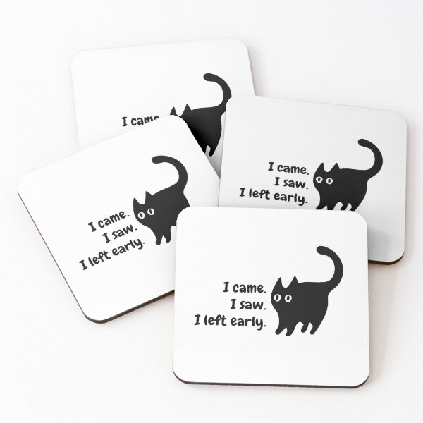 Item preview, I came I saw I Left Early Cat designed and sold by doghouseindy.