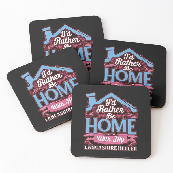 Item preview, I_d Rather Be Home With My Lancashire Heeler - Lancashire Heeler designed and sold by Streetsignsani.