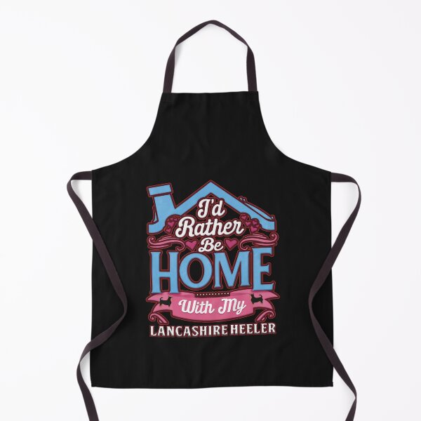 Item preview, I_d Rather Be Home With My Lancashire Heeler - Lancashire Heeler designed and sold by Streetsignsani.
