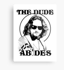 Dude - the dude Metal Print