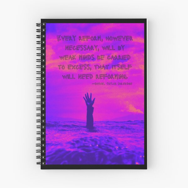 Item preview, Every Reform. . . .Samuel Taylor Coleridge designed and sold by DeeFran Designs.