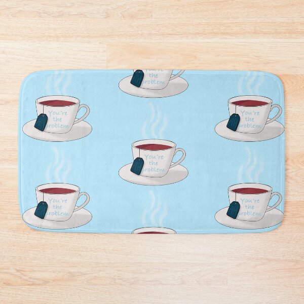 Item preview, You’re the problem designed and sold by Johadesigns.