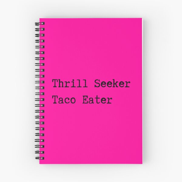 Item preview, Thrill Seeker, Taco Eater designed and sold by Teehawk.