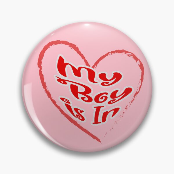 Item preview, My boy is in, red letters with a white border in a red heart, a declaration of love on Valentine's Day designed and sold by SplashTastic.