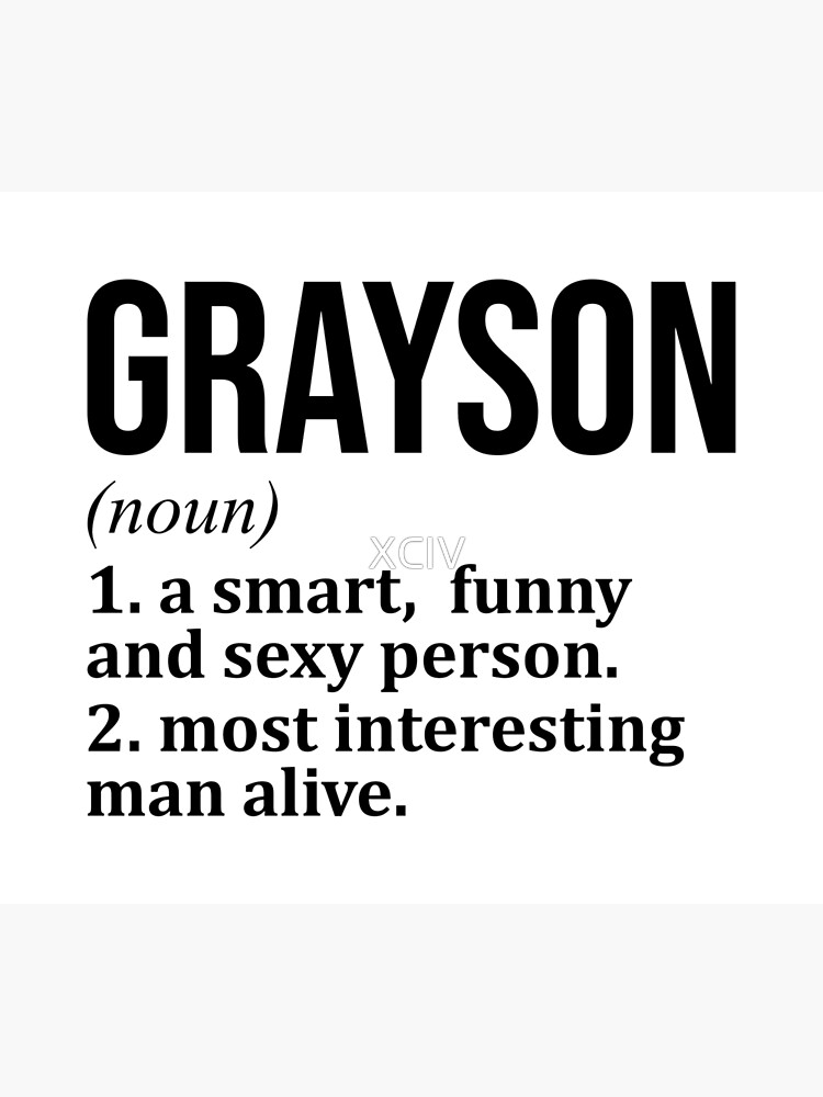 Grayson Name Definition&quot; Poster for Sale by XCIV | Redbubble