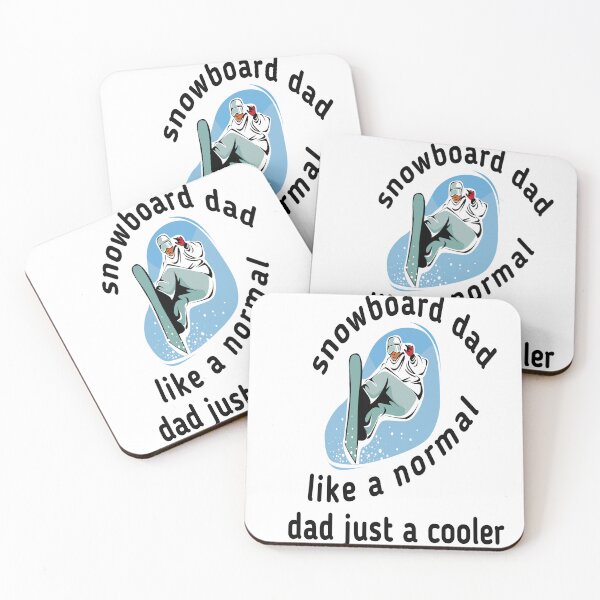 Item preview, snowboard dad like a normal dad just a cooler  designed and sold by MKshoper.