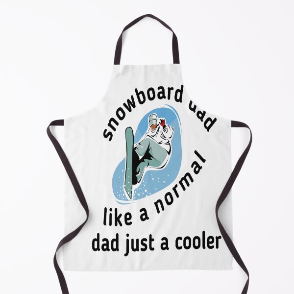 Item preview, snowboard dad like a normal dad just a cooler designed and sold by MKshoper.