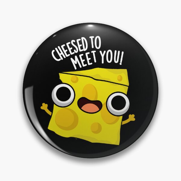 Item preview, Cheese To Meet You Funny Food Puns (Dark BG) designed and sold by punnybone.