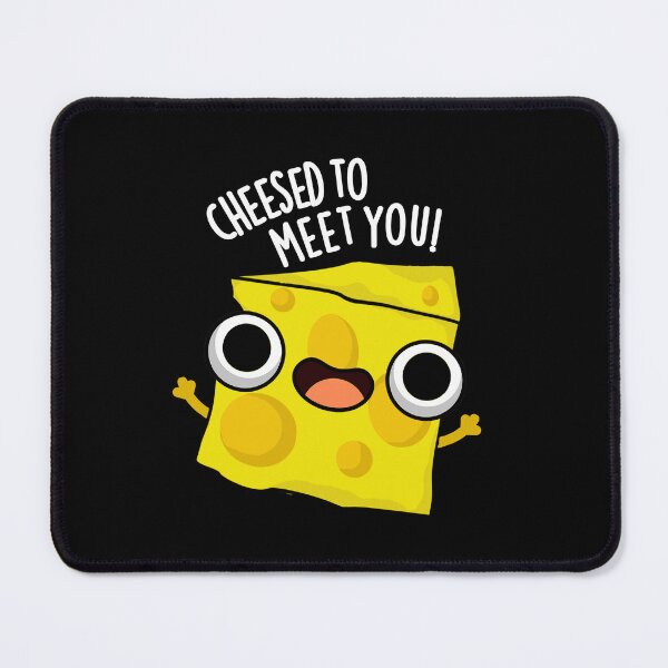 Item preview, Cheese To Meet You Funny Food Puns (Dark BG) designed and sold by punnybone.