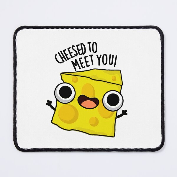 Item preview, Cheese To Meet You Funny Food Puns designed and sold by punnybone.