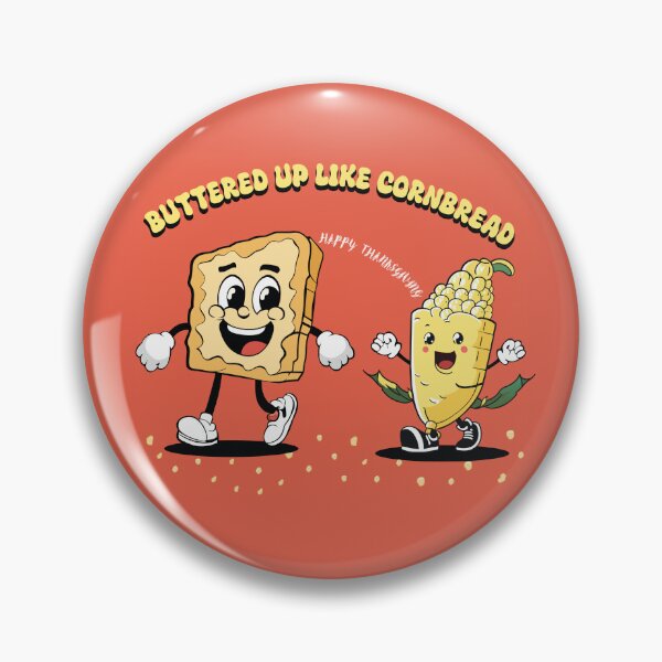 Item preview, Buttered up like cornbread | Cornbread | Thanksgiving shirt designed and sold by KnockingLouder.
