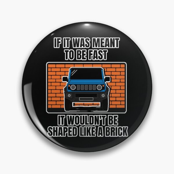 Item preview, If It Was Meant To Be Fast, It Wouldn't Be Shaped Like A Brick designed and sold by ZookiniYellow.