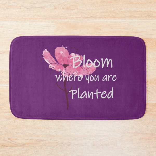Item preview, Bloom where you are Planted designed and sold by Vienna15.