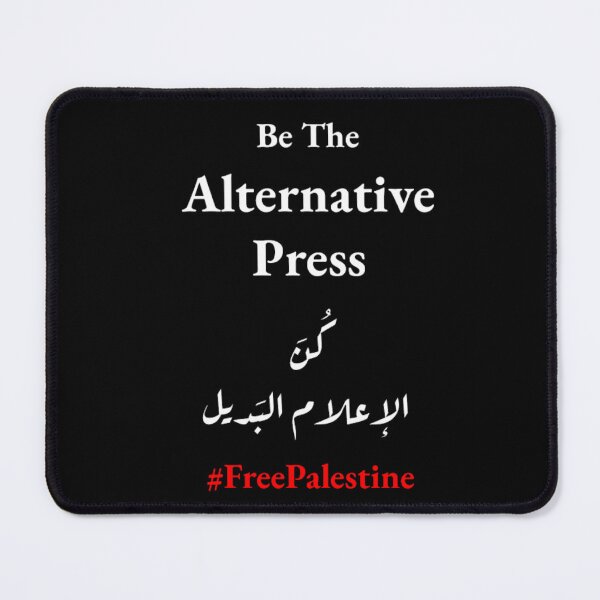 Item preview, Free Palestine: Be The Alternative Press designed and sold by aDlij.