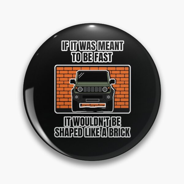 Item preview, If It Was Meant To Be Fast, It Wouldn't Be Shaped Like A Brick designed and sold by ZookiniYellow.
