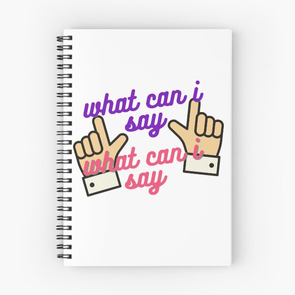 Item preview, what can i say tiktok reference designed and sold by Swiftpanther.