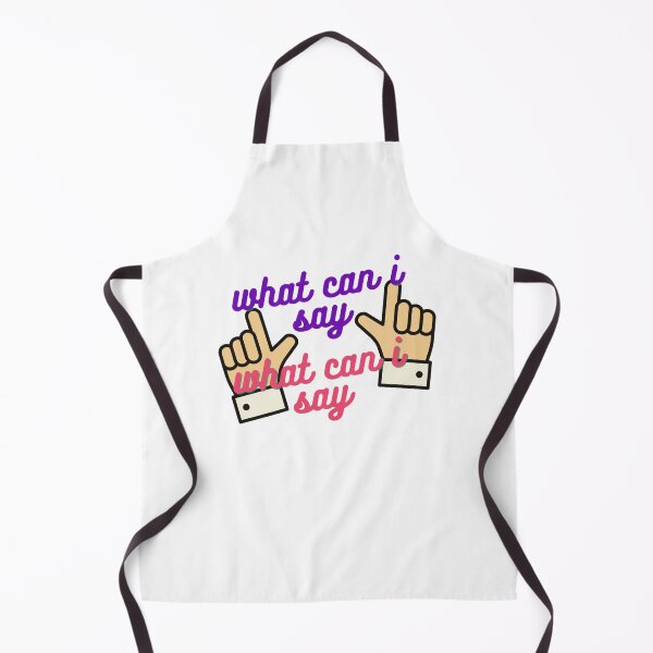 Item preview, what can i say tiktok reference designed and sold by Swiftpanther.
