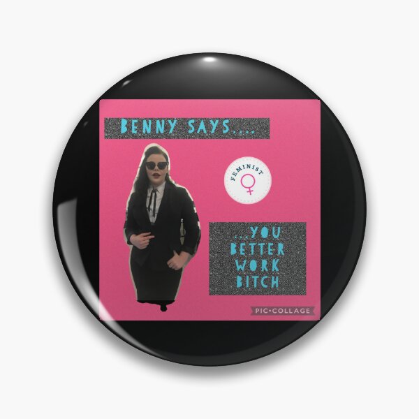 Item preview, Benny Says You Better Work Bitch designed and sold by SASKEW17.