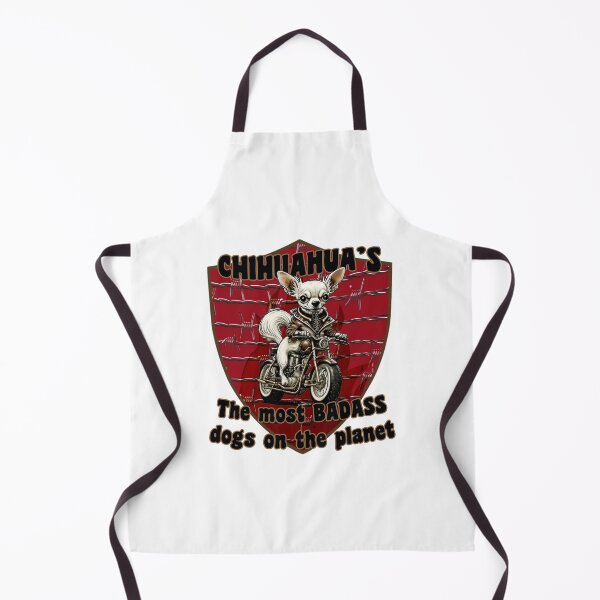 Item preview, Chihuahua's are badass designed and sold by Dave Crokaert.