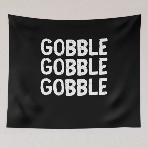 Item preview, Gobble - Camisetas de Acción de Gracias designed and sold by RishJal.