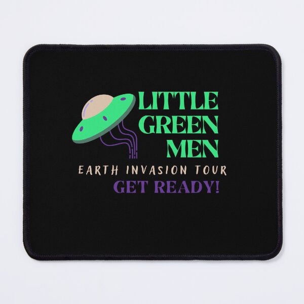 Item preview, Little Green Men. Earth Invasion Tour designed and sold by slicksquid.