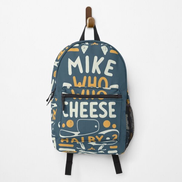 Item preview, Mike Who Cheese Hairy ? sarcastic saying designed and sold by INK-Creations.
