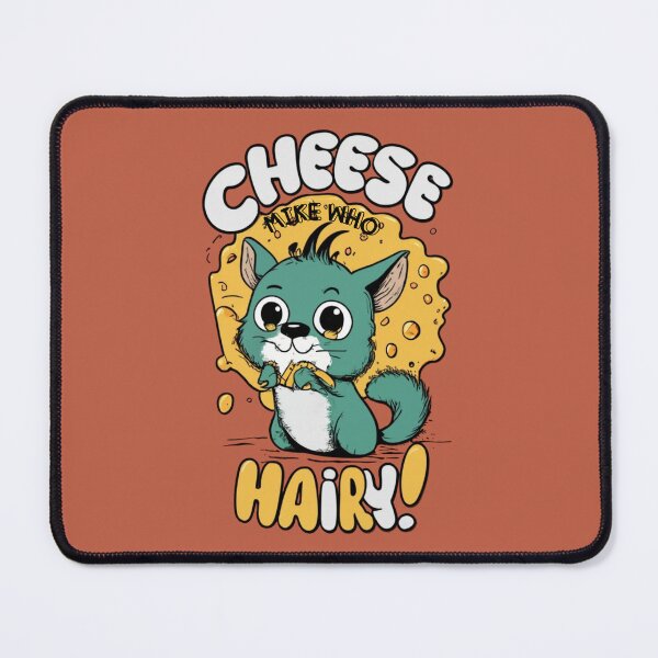 Item preview, Mike Who Cheese Hairy ? Funny sarcastic designed and sold by INK-Creations.